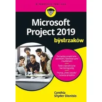 Microsoft Project 2019 dla bystrzak�w