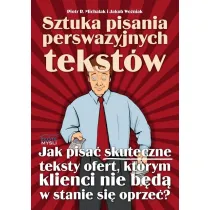 Sztuka pisania perswazyjnych tekst�w