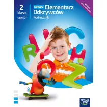 NOWY Elementarz Odkrywcw. Podrcznik. Klasa 2. Cz 2