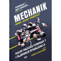 Mechanik Kulisy padoku Formuy 1 i tajemnice rywalizacji