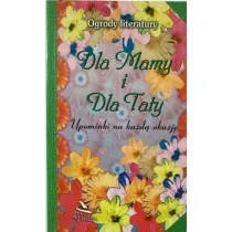 Ogrody literatury. Dla Mamy i dla Taty