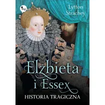El�bieta i Essex Historia tragiczna