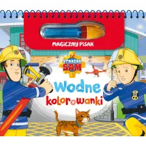 Stra�ak Sam. Kolorowanki wodne i magiczny pisak