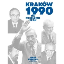 Krak�w 1990. Na prze�omie epok