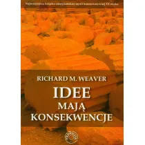 Idee maj� konsekwencje