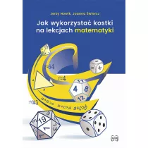 Jak wykorzysta kostki na lekcjach matematyki w.2
