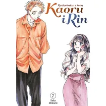 Kaoru i Rin. Rozkwitaj�c z tob� #7
