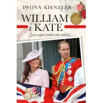 William i Kate. Zwyczajna kr�lewska mi�o��