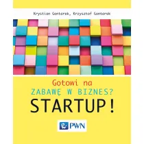 Gotowi na zabaw� w biznes? Startup!