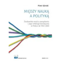 Mi�dzy nauk� a polityk�