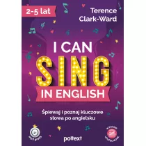 I can sing in English. piewaj i poznaj kluczowe sowa po angielsku