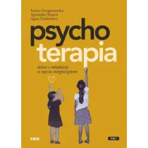 Psychoterapia dzieci i m�odzie�y w uj�ciu integracyjnym