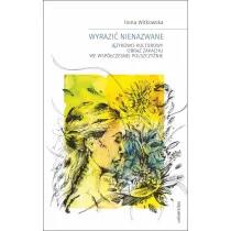 Wyrazi� nienazwane. J�zykowo-kulturowy obraz zapachu we wsp�czesnej polszczy�nie