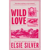 Wild Love. Rose Hill. Tom 1