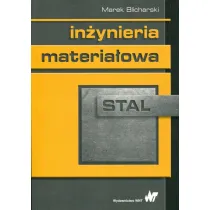 In�ynieria materia�owa. Stal