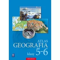 Geografia. Atlas. Klasy 5-6. Szkoa podstawowa