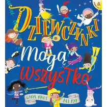 Dziewczynki mog� wszystko
