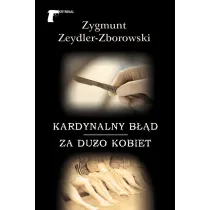Kardynalny b��d /Za du�o kobiet