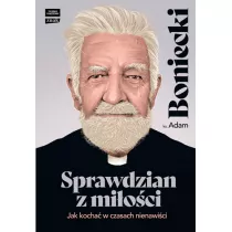 Sprawdzian z mioci. Jak kocha w czasach nienawici