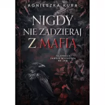 Nigdy nie zadzieraj z mafi