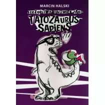 Szcz�liwy cz�owiek jako tatozaurus sapiens