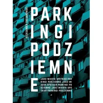 Parkingi podziemne