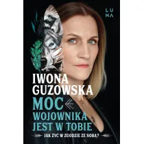 Moc wojownika jest w tobie. Jak �y� w zgodzie ze sob�?