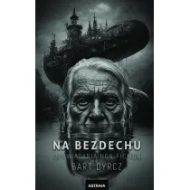 Na bezdechu. Opowiadania non fiction