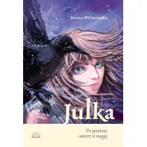 Julka. Po pierwsze uwierz w magi