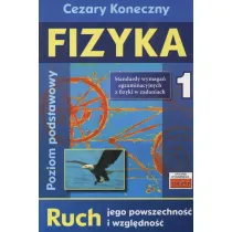 Fizyka 1. Ruch jego powszechno�� i wzgl�dno��