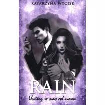 Rain. Uwierz w nas od nowa. Cz 2. Niepokonani. Tom 4