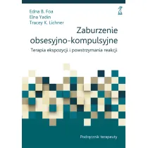 Zaburzenie obsesyjno-kompulsyjne. Terapia ekspozycji i powstrzymania reakcji