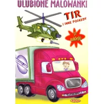 Ulubione malowanki - Tir i inne pojazdy