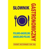 S�ownik gastronomiczny polsko-angielski angielsko-polski