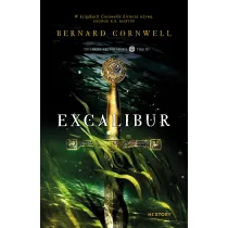 Excalibur. Trylogia arturia�ska. Tom 3