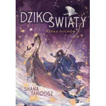 Dziko�wiaty. Rzeka duch�w
