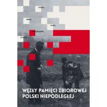 W�z�y pami�ci niepodleg�ej Polski
