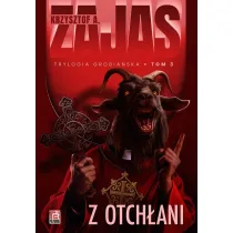 Z otch�ani. Trylogia Grobia�ska. Tom 3