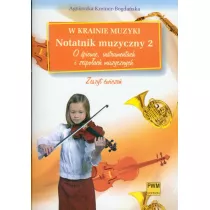 W KRAINIE MUZYKI NOTATNIK MUZYCZNY 2