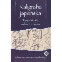 Kaligrafia japo�ska. Trzy traktaty o drodze pisma