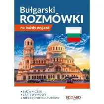 Bu�garski. Rozm�wki na ka�dy wyjazd