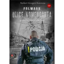 Folwark. Ulice komendanta