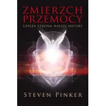 Zmierzch przemocy lepsza strona naszej natury