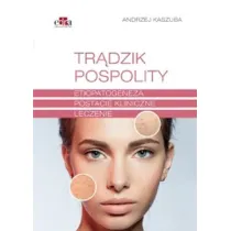 Tr�dzik pospolity. Etiopatogeneza, postacie kliniczne, leczenie