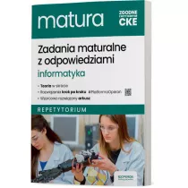 Zadania maturalne z odpowiedziami. Informatyka. Repetytorium