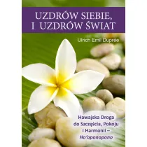 Uzdr�w siebie i uzdr�w �wiat