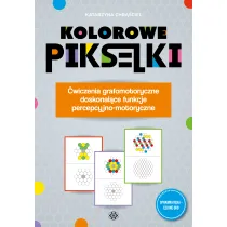 Kolorowe pikselki. �wiczenia grafomotoryczne doskonal�ce funkcje percepcyjno-motoryczne