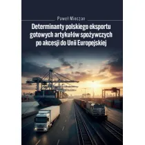 Determinanty polskiego eksportu gotowych artyku��w