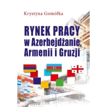 Rynek pracy w Azerbejd�anie, Armenii i Gruzji
