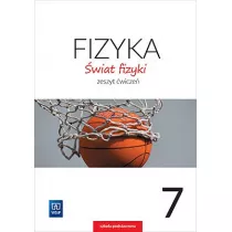 wiat fizyki. Zeszyt wicze. Klasa 7